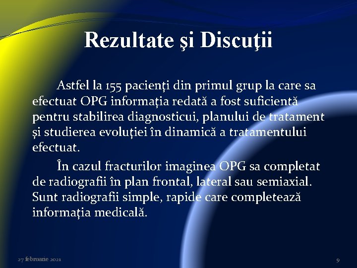 Rezultate şi Discuţii Astfel la 155 pacienţi din primul grup la care sa efectuat