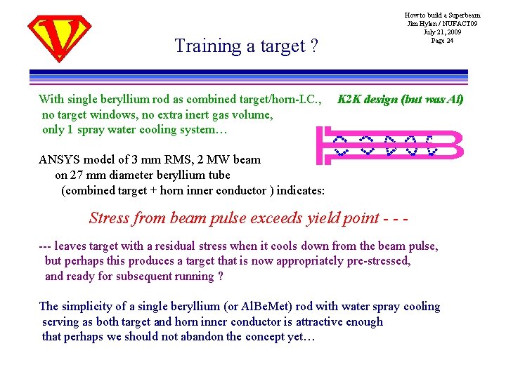 Training a target ? With single beryllium rod as combined target/horn-I. C. , no