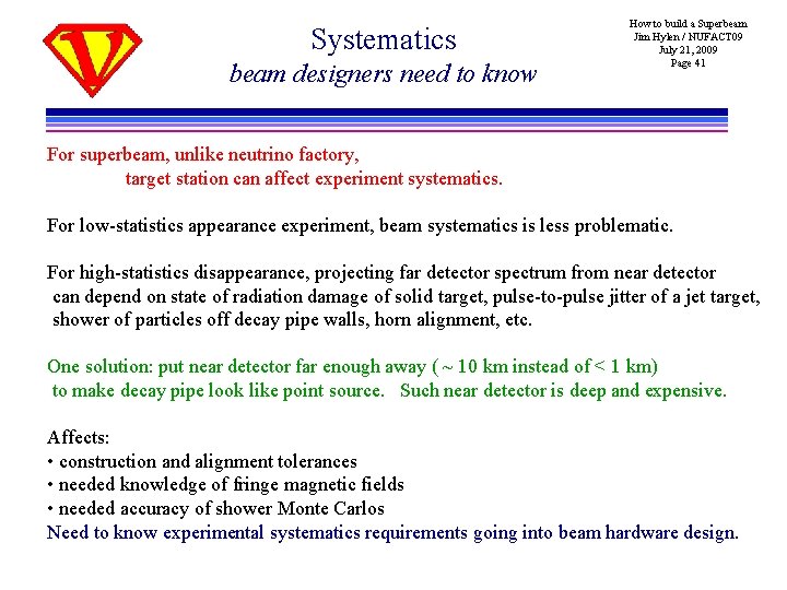 Systematics beam designers need to know How to build a Superbeam Jim Hylen /