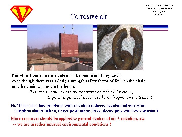 Corrosive air How to build a Superbeam Jim Hylen / NUFACT 09 July 21,