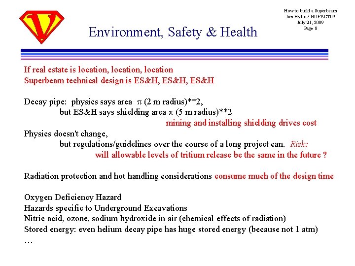 Environment, Safety & Health How to build a Superbeam Jim Hylen / NUFACT 09