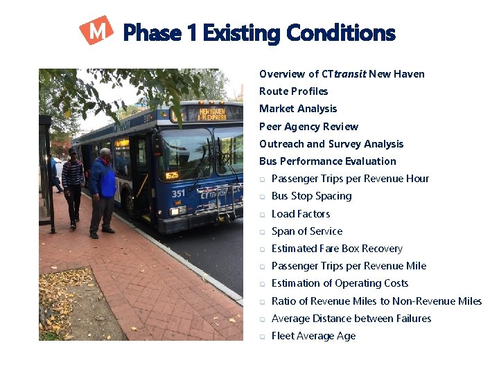 Phase 1 Existing Conditions Overview of CTtransit New Haven Route Profiles Market Analysis Peer