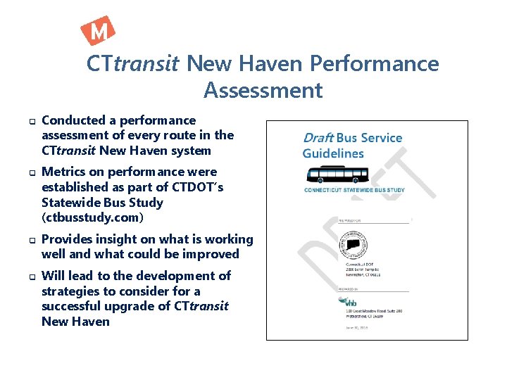 CTtransit New Haven Performance Assessment q q Conducted a performance assessment of every route