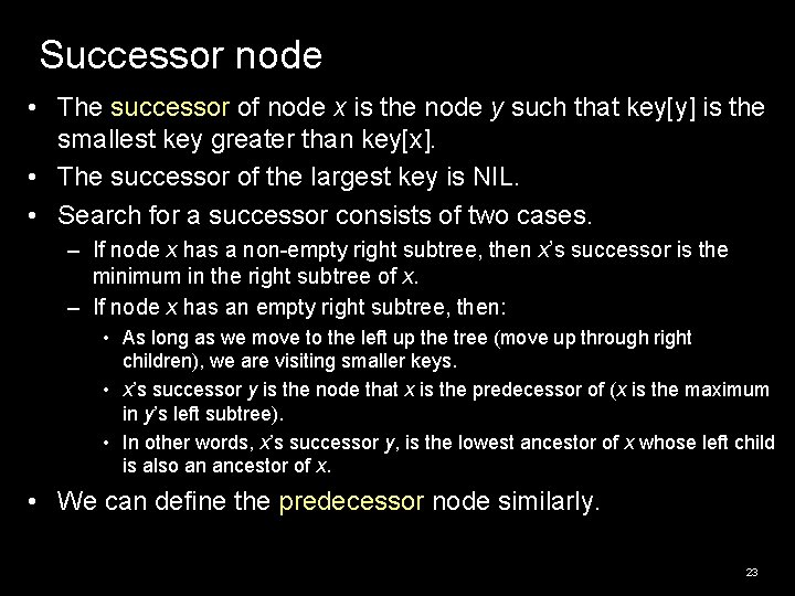Successor node • The successor of node x is the node y such that Successor node • The successor of node x is the node y such that