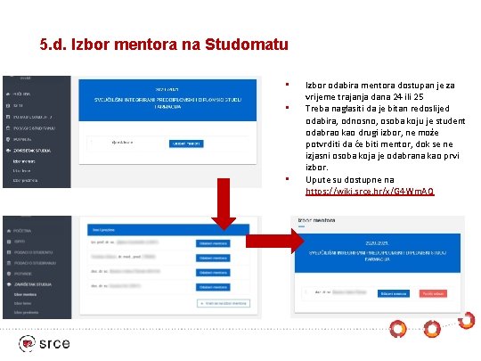 5. d. Izbor mentora na Studomatu • • • Izbor odabira mentora dostupan je