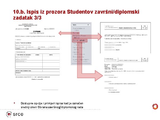 10. b. Ispis iz prozora Studentov završni/diplomski zadatak 3/3 • Dostupne opcije i primjeri