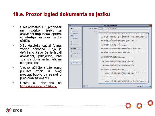 10. e. Prozor Izgled dokumenta na jeziku • Slika prikazuje XSL predložak na hrvatskom