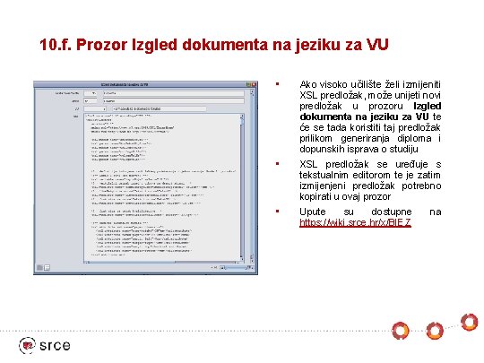 10. f. Prozor Izgled dokumenta na jeziku za VU • Ako visoko učilište želi