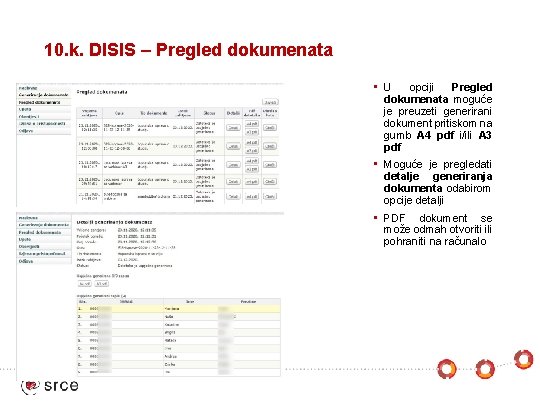 10. k. DISIS – Pregled dokumenata • U opciji Pregled dokumenata moguće je preuzeti