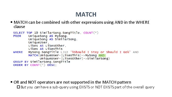 MATCH § MATCH can be combined with other expressions using AND in the WHERE