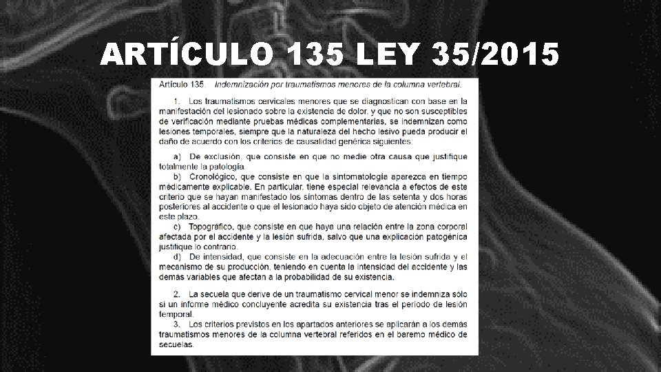 ARTÍCULO 135 LEY 35/2015 