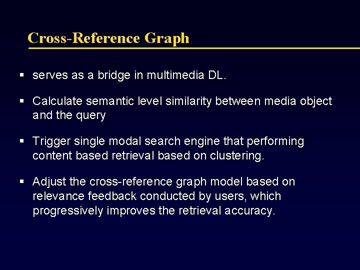 Cross-Reference Graph § serves as a bridge in multimedia DL. § Calculate semantic level