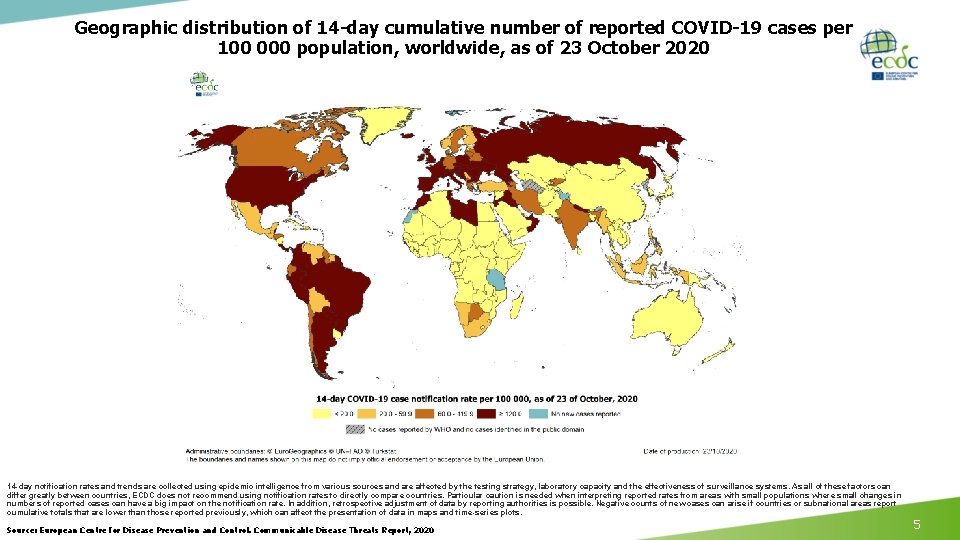 Geographic distribution of 14 -day cumulative number of reported COVID-19 cases per 100 000