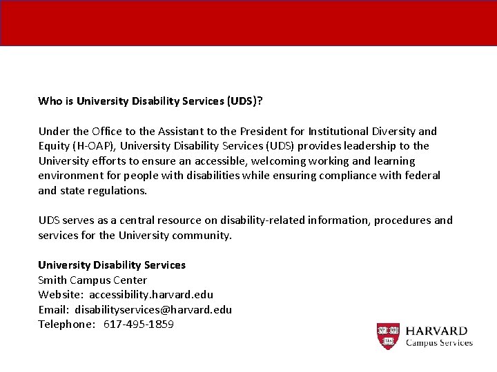 Who is University Disability Services (UDS)? Under the Office to the Assistant to the