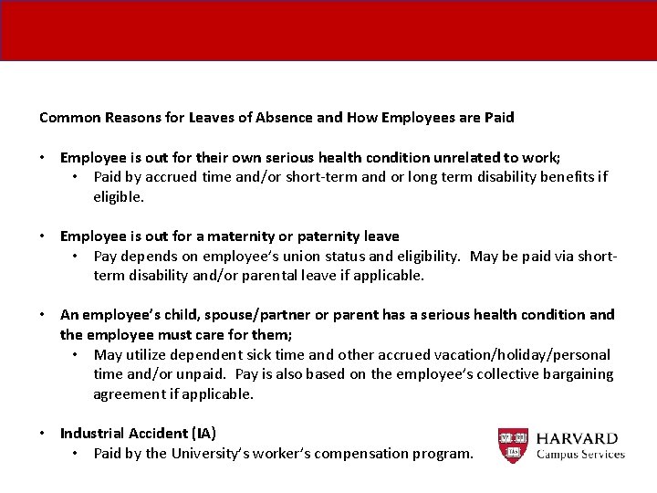 Common Reasons for Leaves of Absence and How Employees are Paid • Employee is