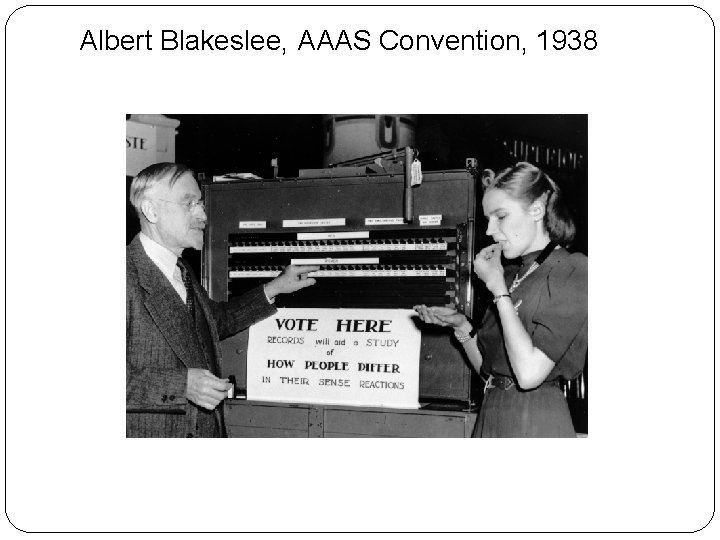 Albert Blakeslee, AAAS Convention, 1938 