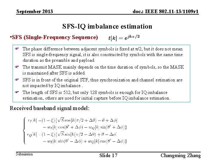 September 2013 doc. : IEEE 802. 11 -13/1109 r 1 SFS-IQ imbalance estimation •