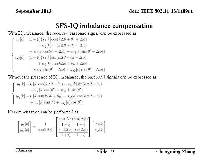 September 2013 doc. : IEEE 802. 11 -13/1109 r 1 SFS-IQ imbalance compensation With