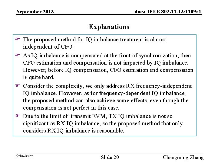 September 2013 doc. : IEEE 802. 11 -13/1109 r 1 Explanations F The proposed