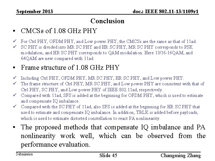 September 2013 doc. : IEEE 802. 11 -13/1109 r 1 Conclusion • CMCSs of