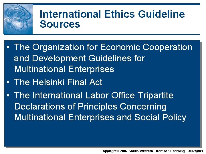 International Ethics Guideline Sources • The Organization for Economic Cooperation and Development Guidelines for