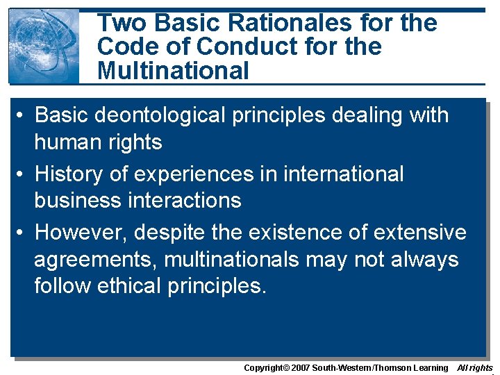 Two Basic Rationales for the Code of Conduct for the Multinational • Basic deontological