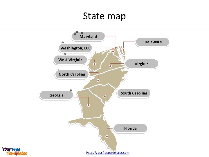 State map Maryland Delaware Washington, D. C West Virginia North Carolina Georgia South Carolina