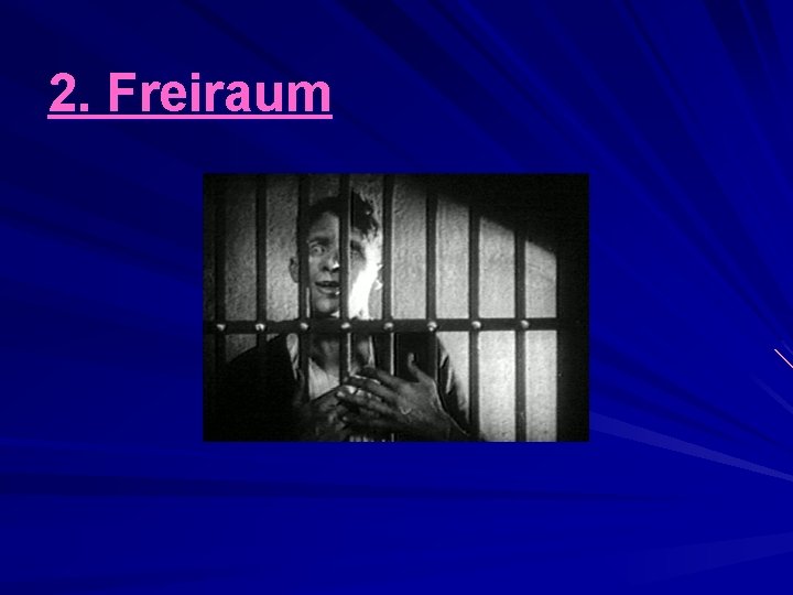 2. Freiraum 