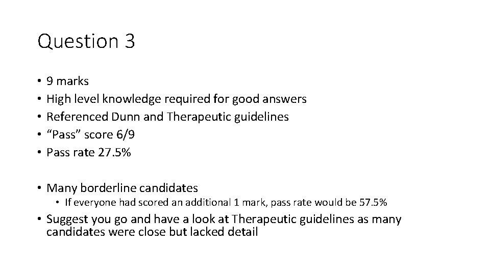 Question 3 • • • 9 marks High level knowledge required for good answers