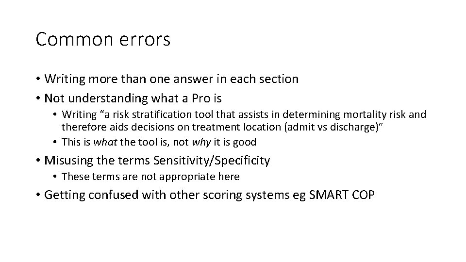 Common errors • Writing more than one answer in each section • Not understanding