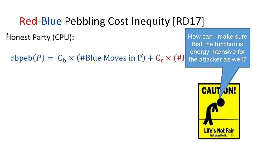 Red-Blue Pebbling Cost Inequity [RD 17] • How can I make sure that the