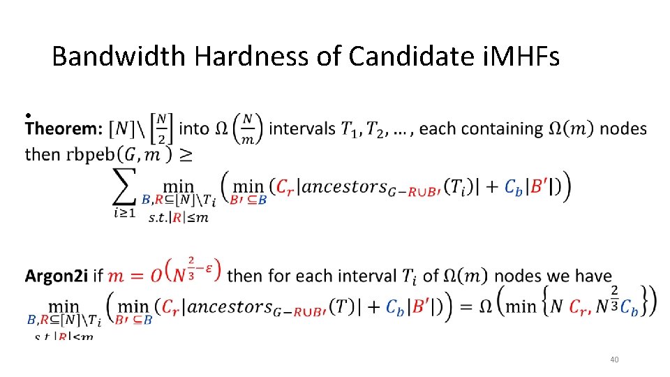 Bandwidth Hardness of Candidate i. MHFs • 40 