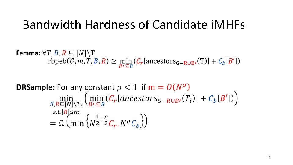 Bandwidth Hardness of Candidate i. MHFs • 44 