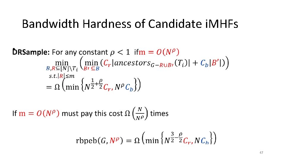 Bandwidth Hardness of Candidate i. MHFs • 47 