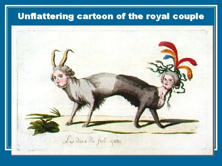 Unflattering cartoon of the royal couple 