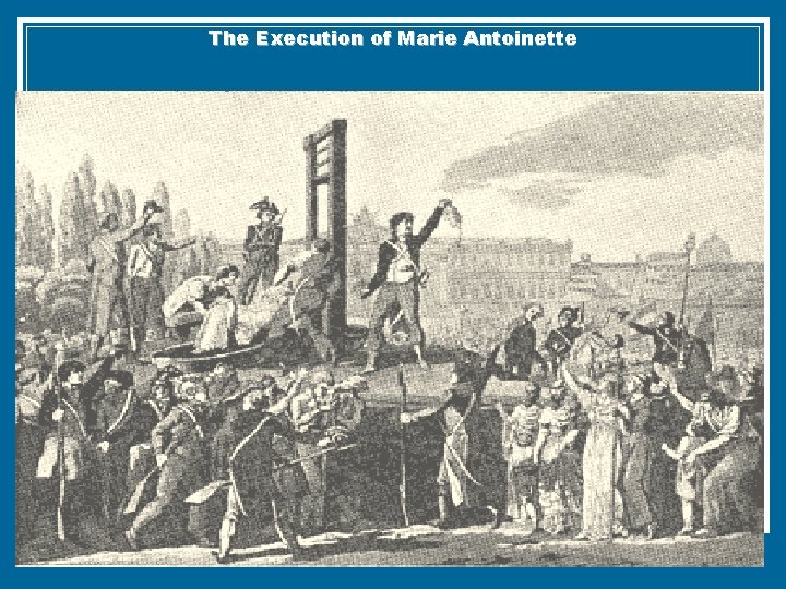 The Execution of Marie Antoinette 