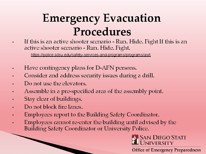 Emergency Evacuation Procedures • If this is an active shooter scenario ‐ Run. Hide.
