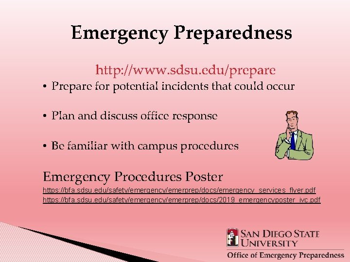Emergency Preparedness http: //www. sdsu. edu/prepare • Prepare for potential incidents that could occur