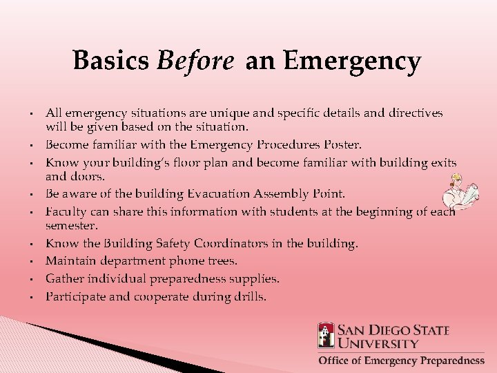 Basics Before an Emergency • • • All emergency situations are unique and specific