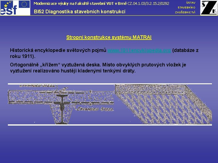 Modernizace výuky na Fakultě stavební VUT v Brně CZ. 04. 1. 03/3. 2. 15.