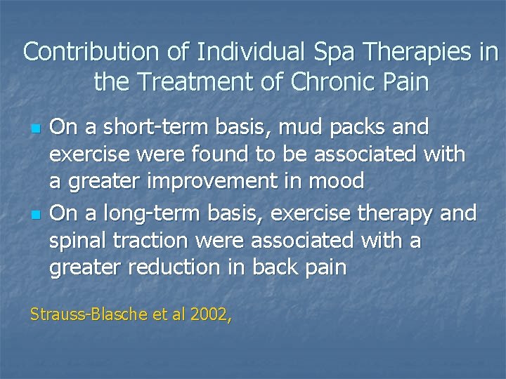 Contribution of Individual Spa Therapies in the Treatment of Chronic Pain n n On