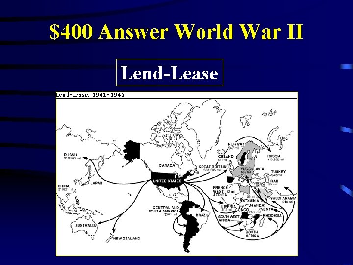 $400 Answer World War II Lend-Lease 