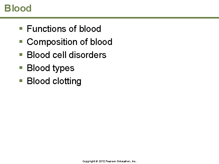 Blood § § § Functions of blood Composition of blood Blood cell disorders Blood