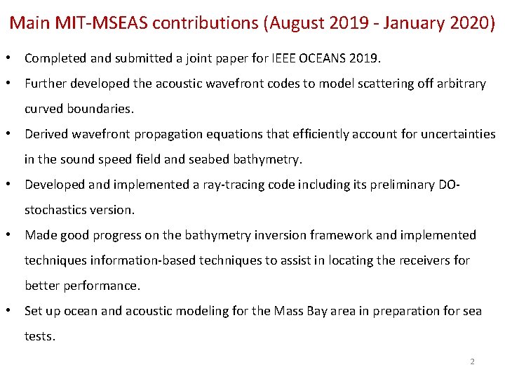 Main MIT‐MSEAS contributions (August 2019 ‐ January 2020) • Completed and submitted a joint