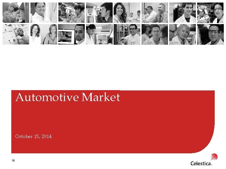 Automotive Market October 15, 2014 10 