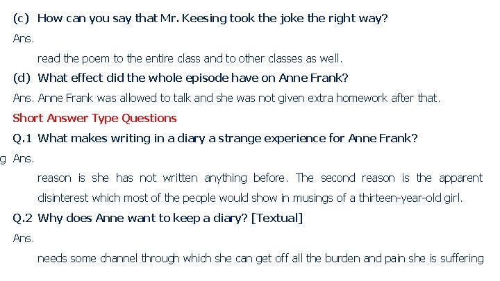 (c) How can you say that Mr. Keesing took the joke the right way?