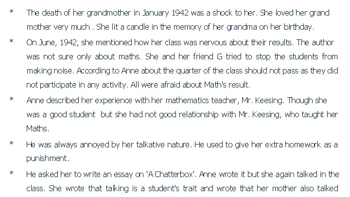 * The death of her grandmother in January 1942 was a shock to her.