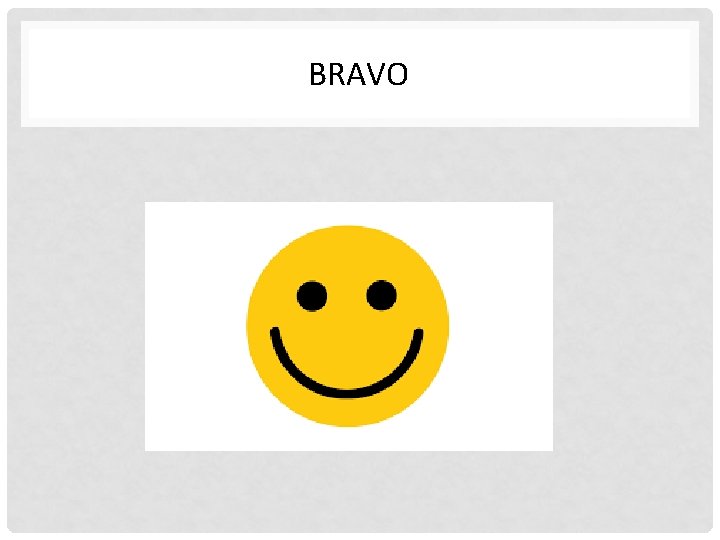 BRAVO 