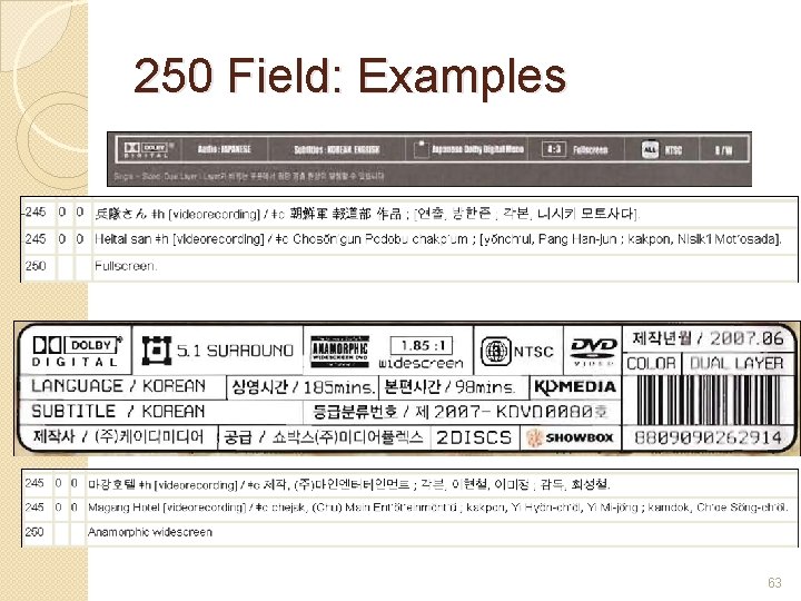 250 Field: Examples 63 