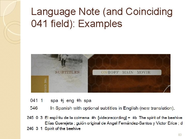 Language Note (and Coinciding 041 field): Examples 83 